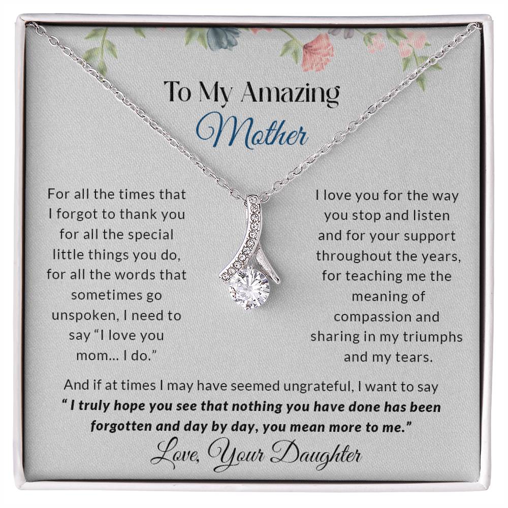 To My Amazing Mother | I Love You - Alluring Beauty necklace