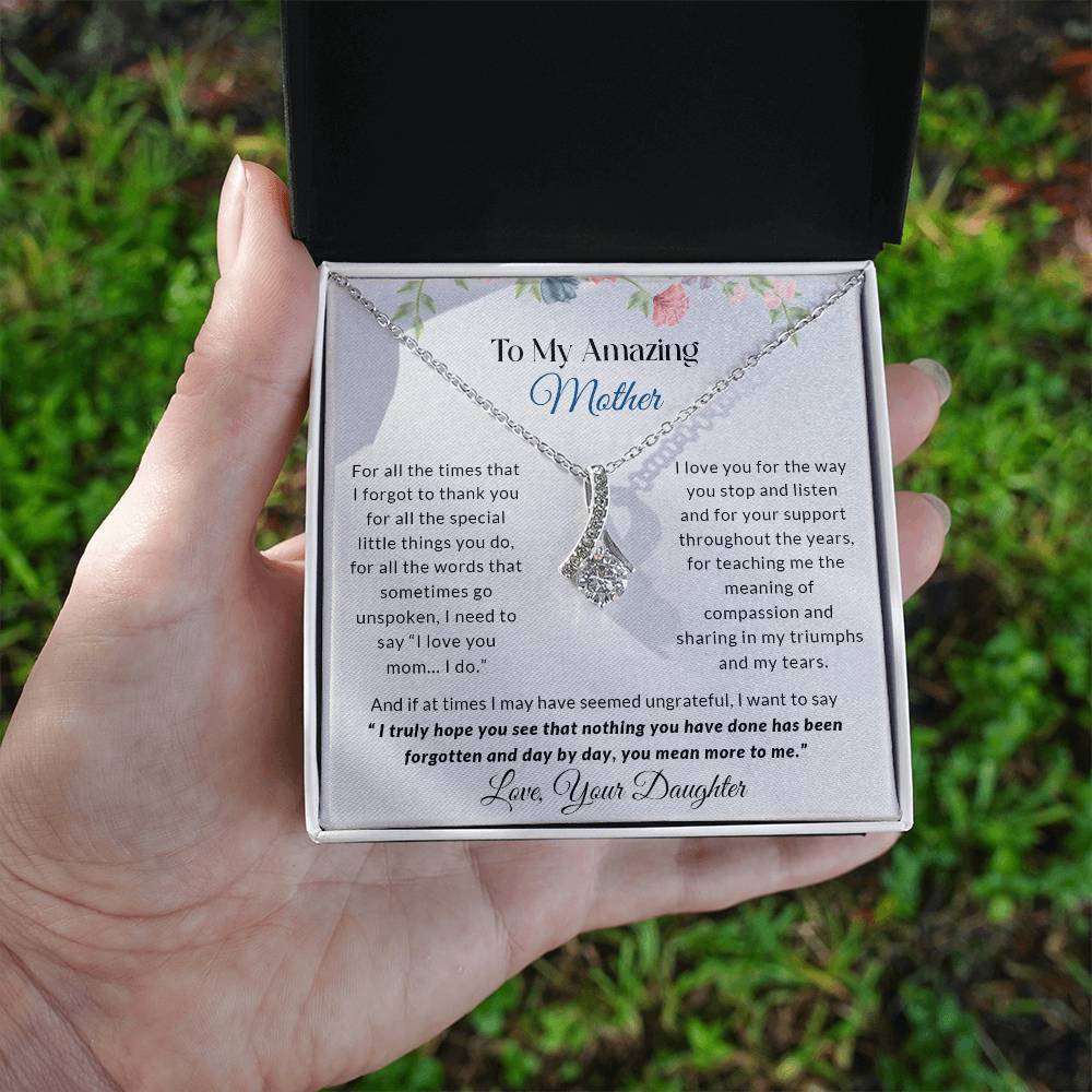 To My Amazing Mother | I Love You - Alluring Beauty necklace