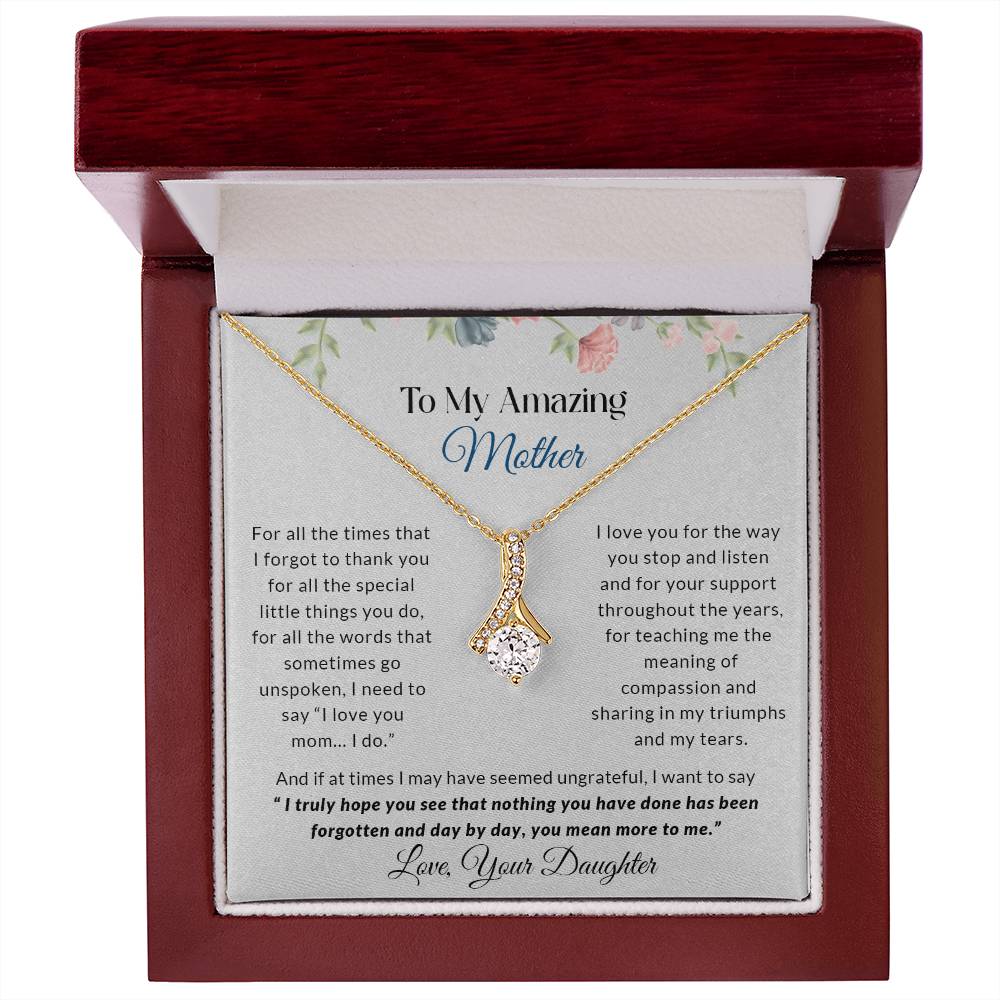 To My Amazing Mother | I Love You - Alluring Beauty necklace