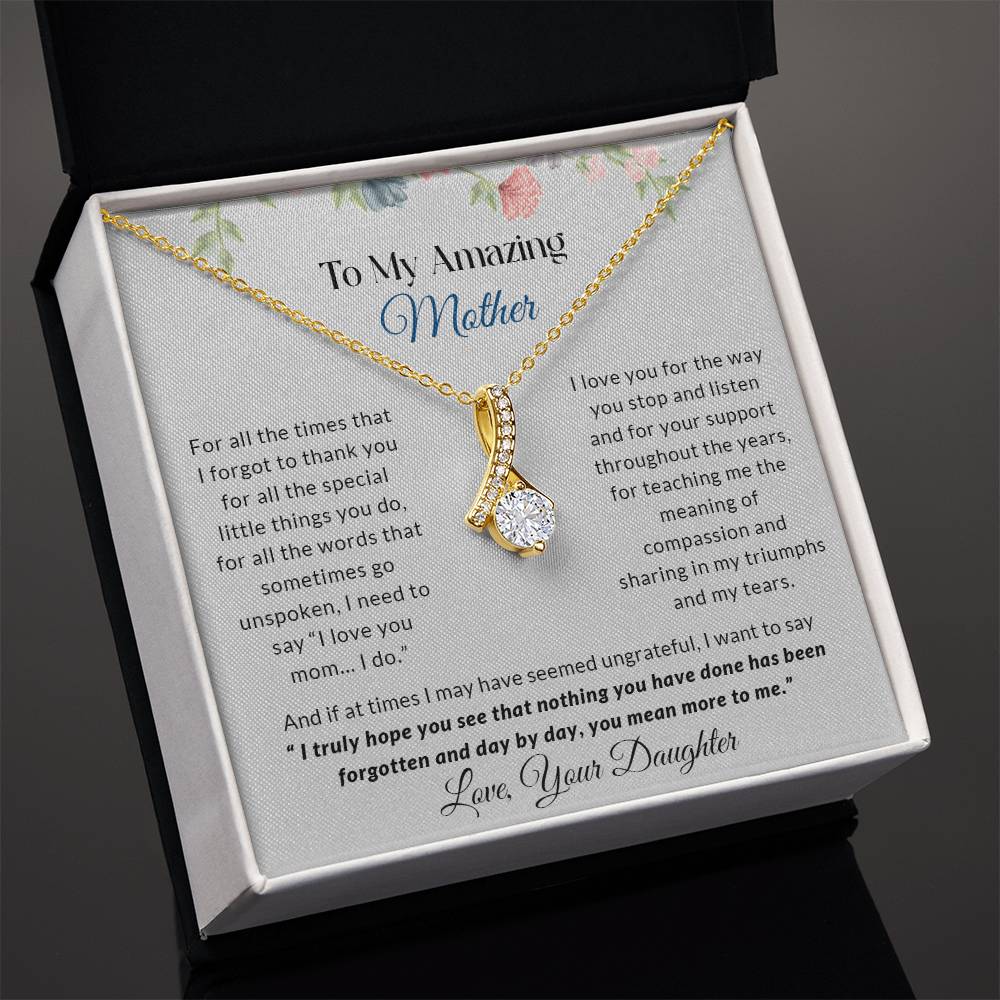 To My Amazing Mother | I Love You - Alluring Beauty necklace