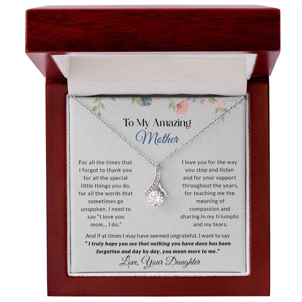 To My Amazing Mother | I Love You - Alluring Beauty necklace