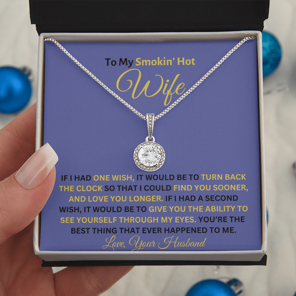 TO MY SMOKIN' HOT WIFE | ETERNAL HOPE NECKLACE