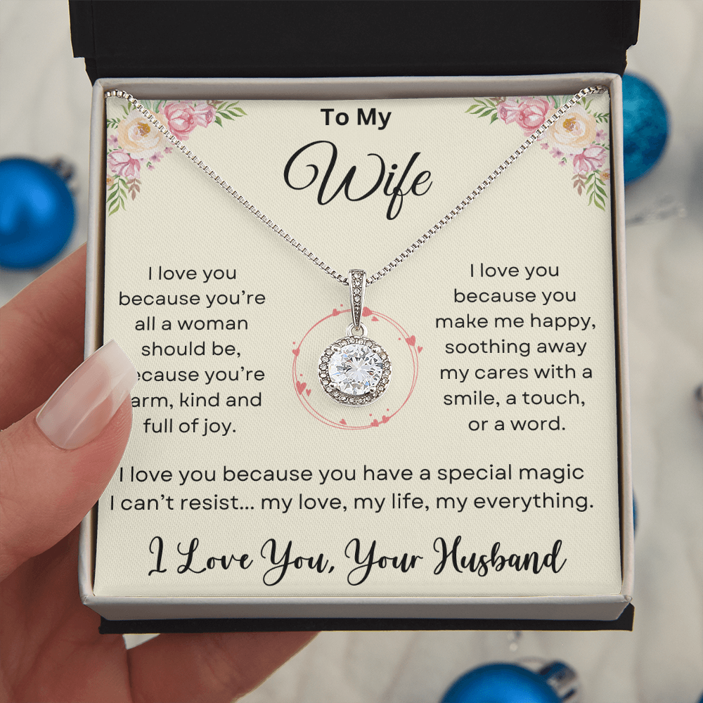 To My Wife - " I Love You Because" - Eternal Hope Necklace