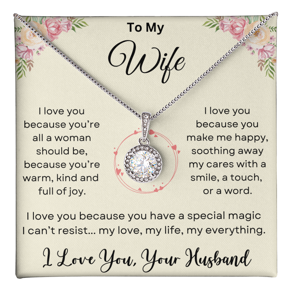 To My Wife - " I Love You Because" - Eternal Hope Necklace