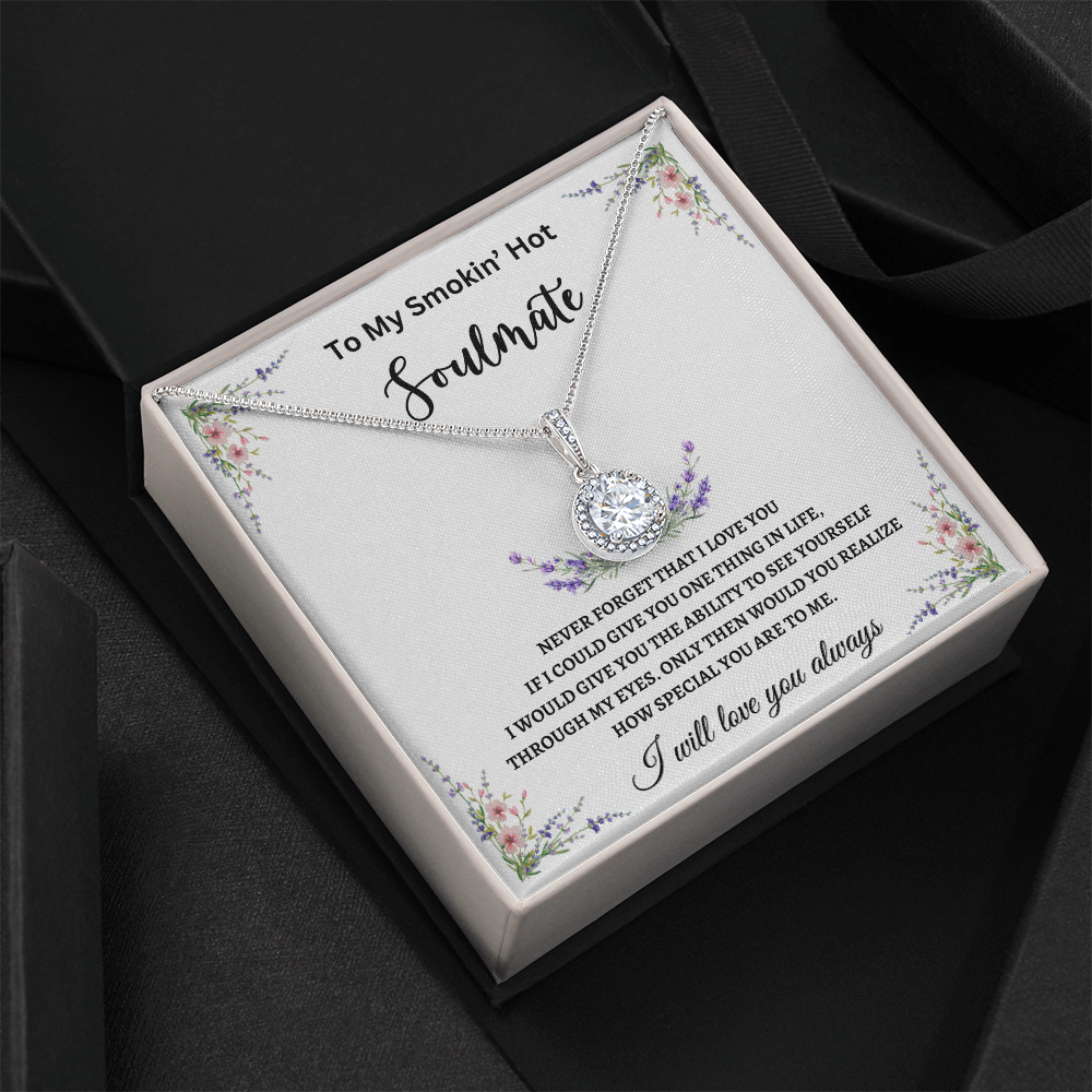 TO MY SMOKIN' HOT SOULMATE | ETERNAL HOPE NECKLACE