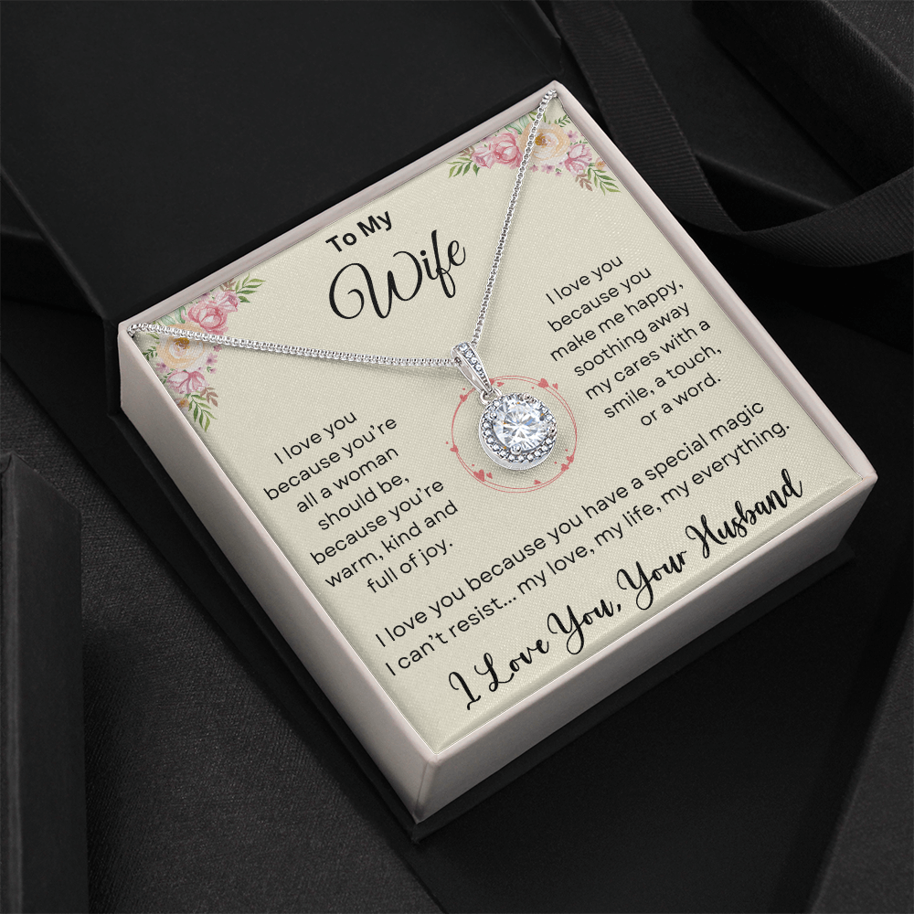 To My Wife - " I Love You Because" - Eternal Hope Necklace