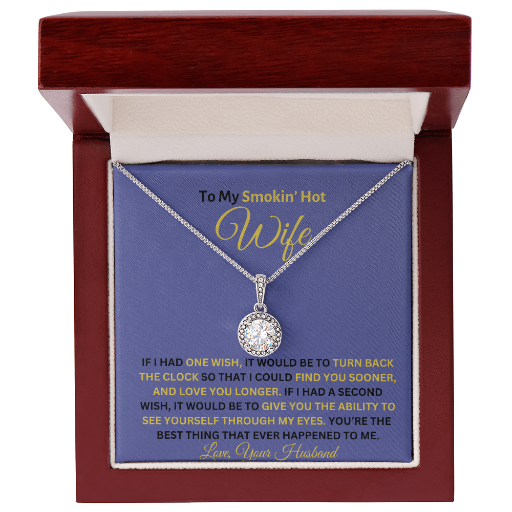 TO MY SMOKIN' HOT WIFE | ETERNAL HOPE NECKLACE