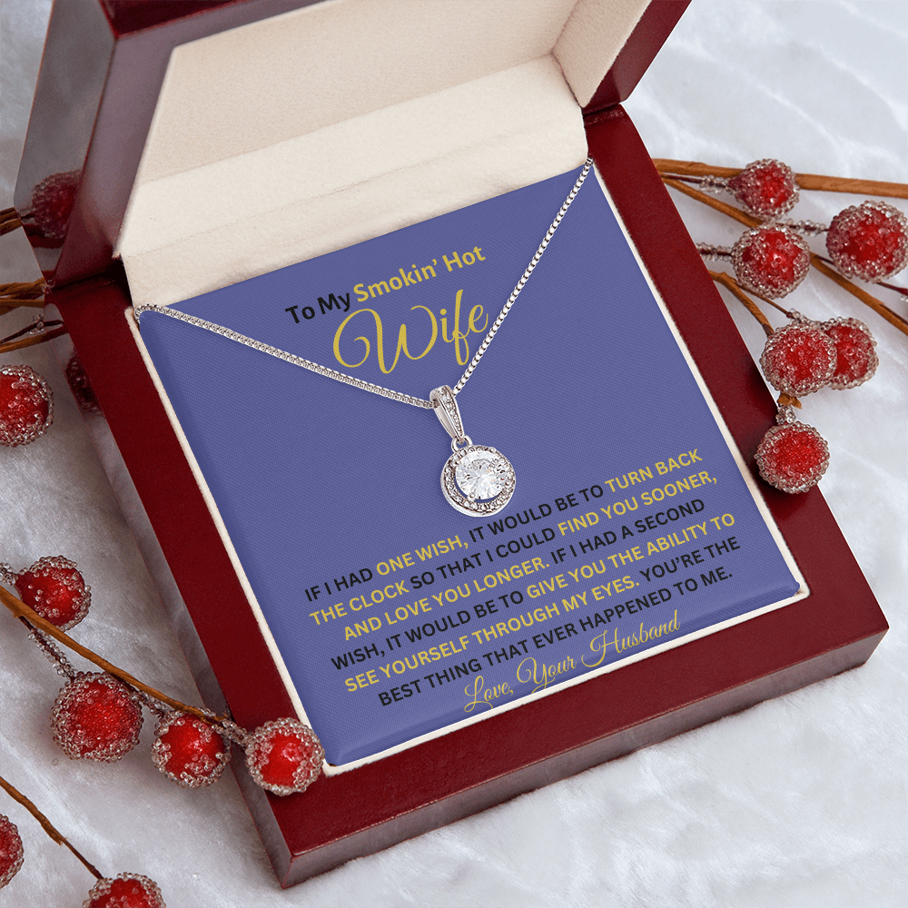 TO MY SMOKIN' HOT WIFE | ETERNAL HOPE NECKLACE