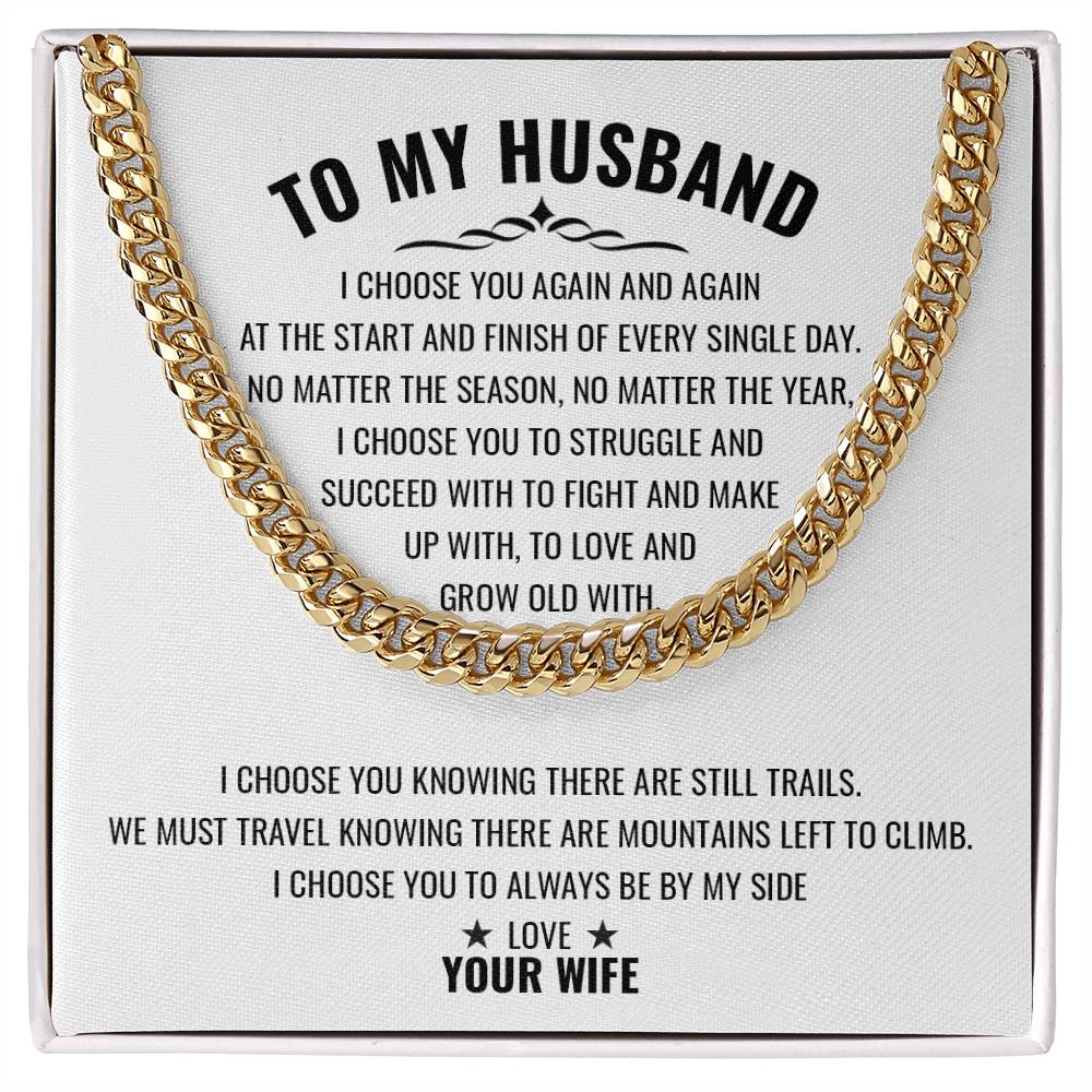 To My Husband | I Choose You Again & Again - Cuban Link Chain