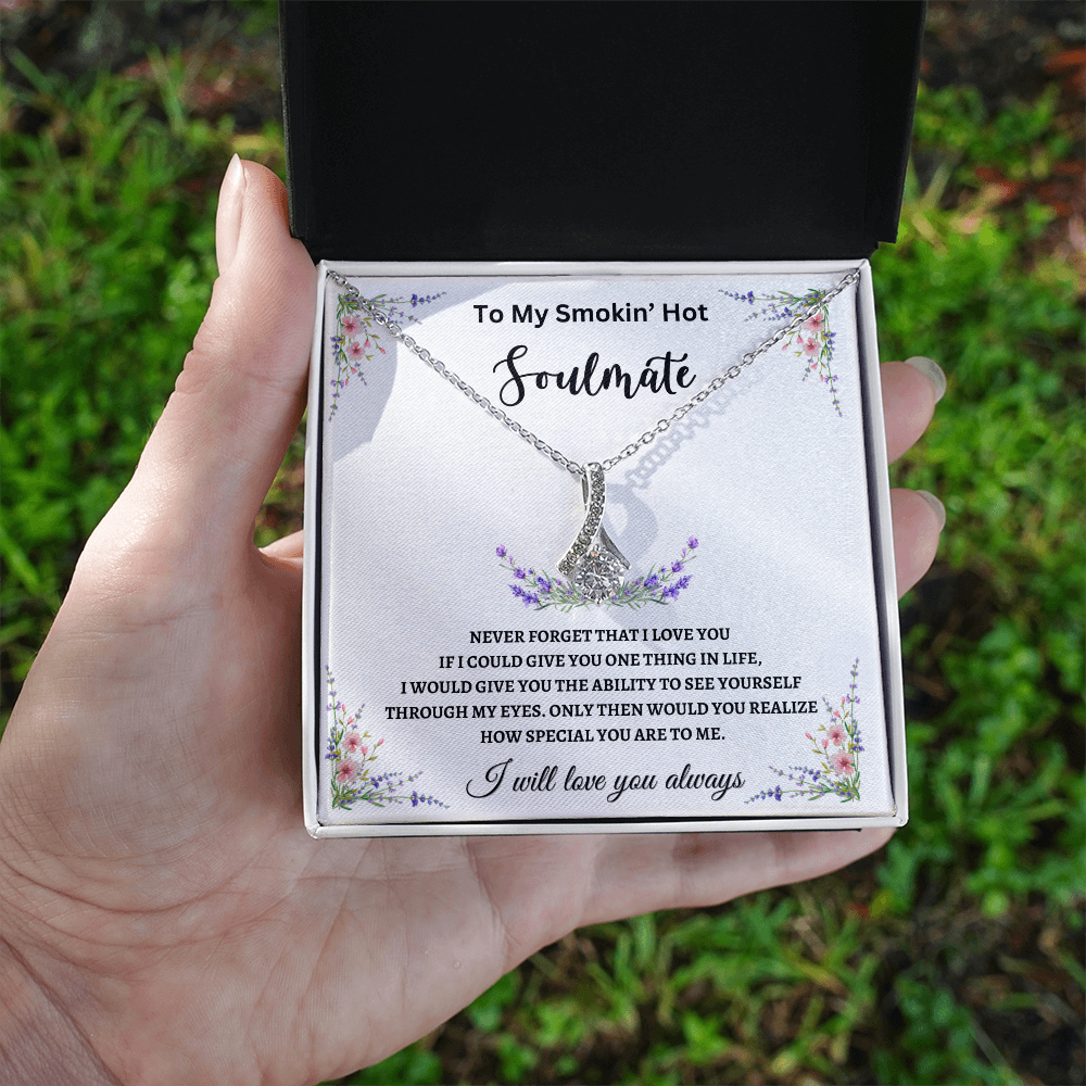 TO MY SMOKIN' HOT SOULMATE | ALURING BEAUTY NECKLACE