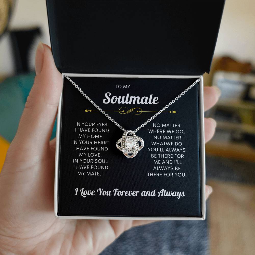 To My Soulmate | I Love You, Forever & Always - Love Knot Necklace.