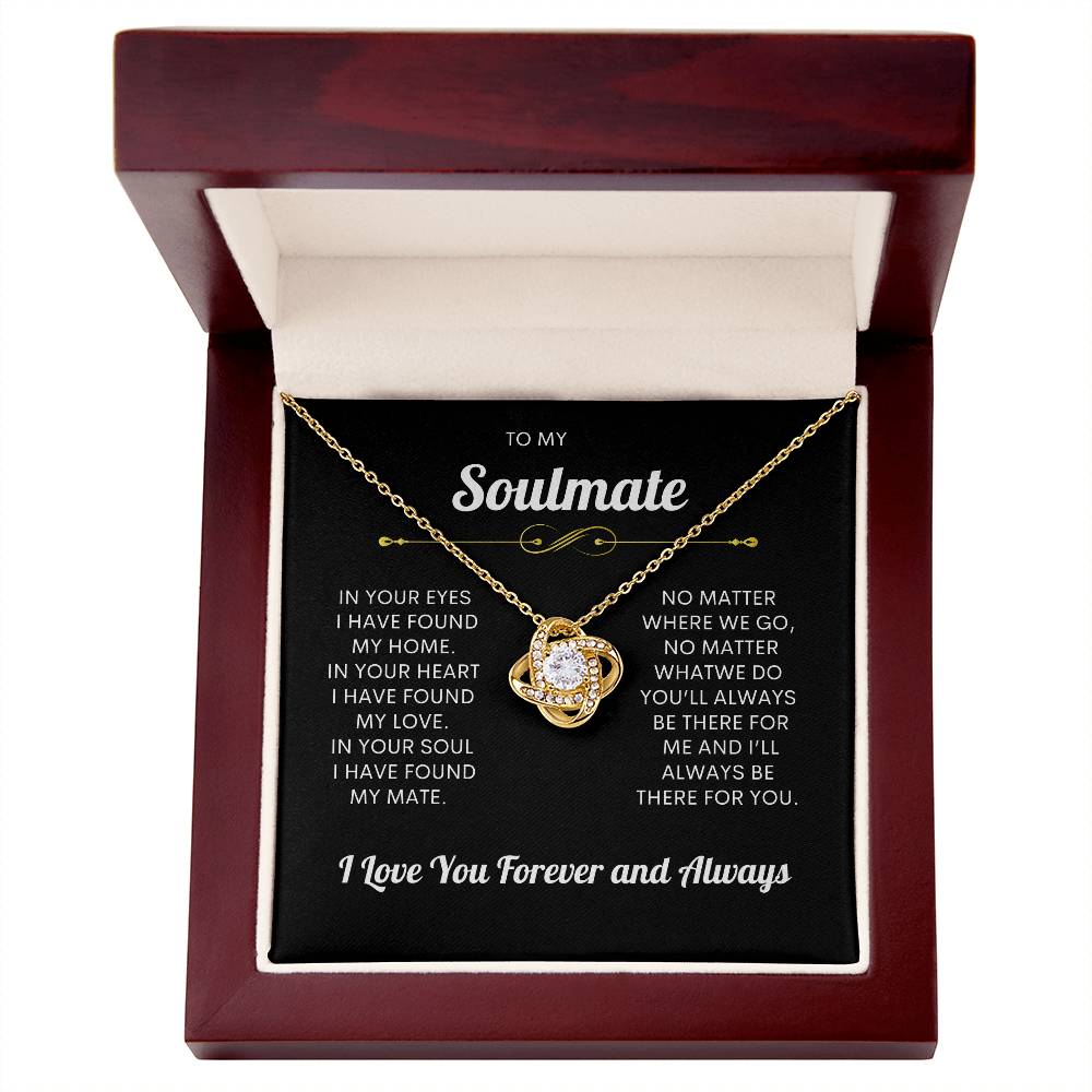 To My Soulmate | I Love You, Forever & Always - Love Knot Necklace.