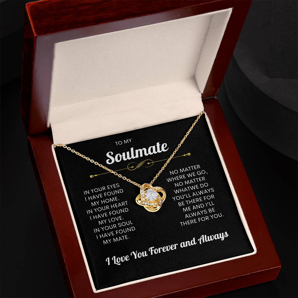 To My Soulmate | I Love You, Forever & Always - Love Knot Necklace.