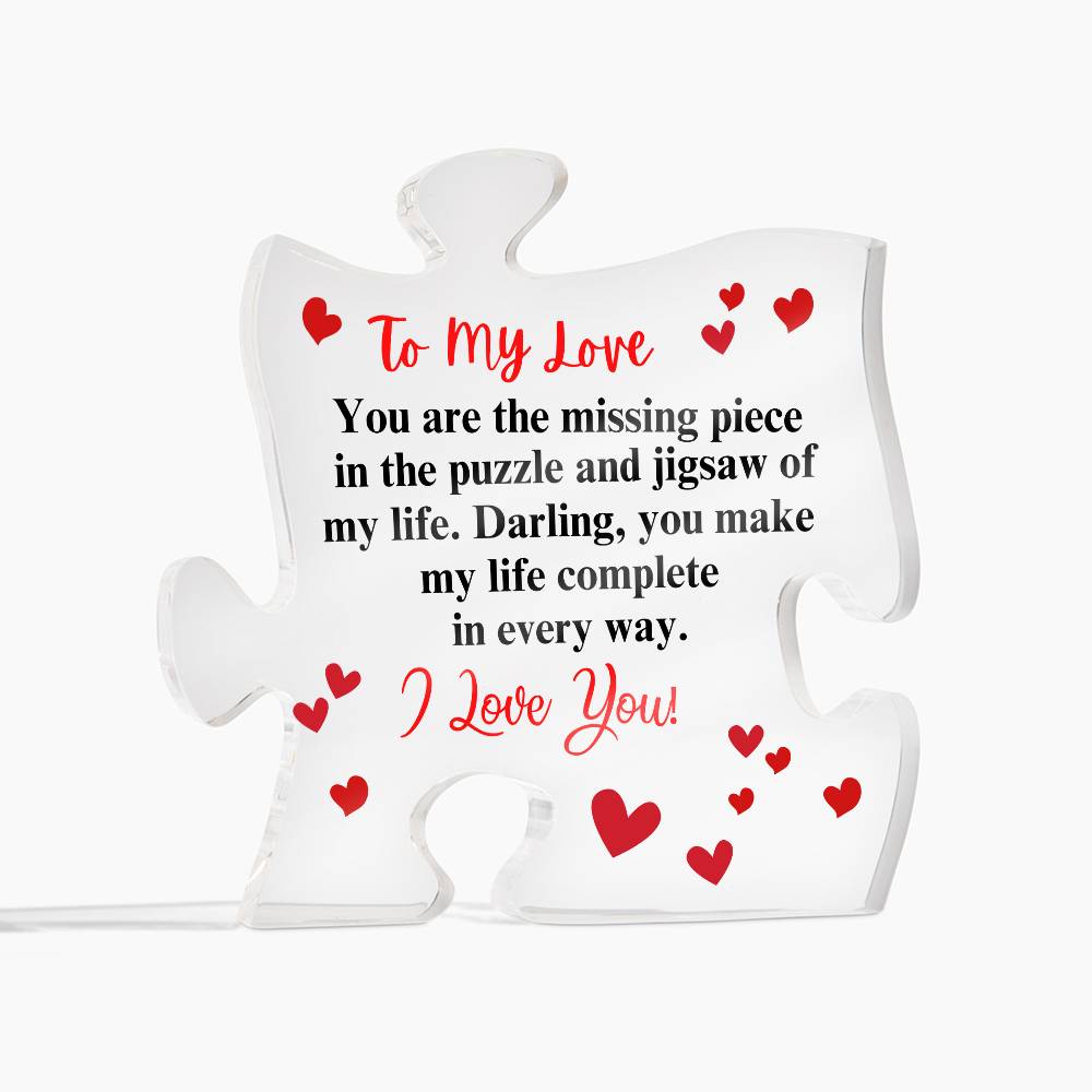 To My Love | My Missing Piece | Puzzle Shaped Acrylic Plaque
