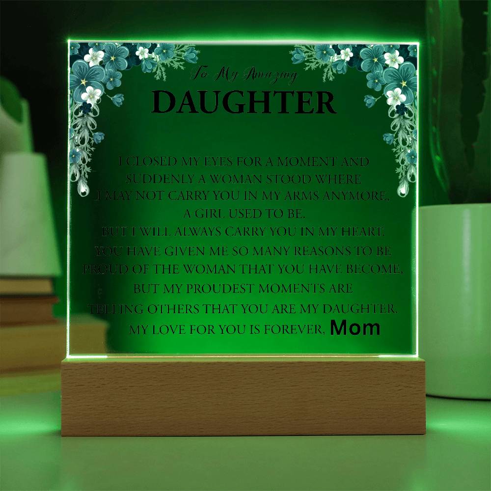 To My Amazing Daughter | Printed Square Acrylic Plaque