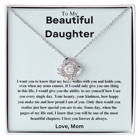 To My Beautiful Daughter  |  Love Knot Necklace